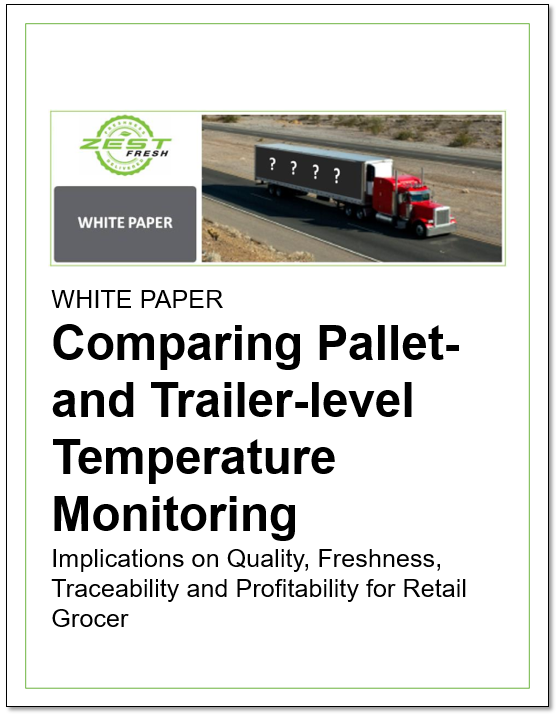 ZEST Fresh - White Papers - Comparing Pallet- and Trailer-level Temperature Monitoring